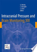 Intracranial pressure and brain monitoring XIII : mechanisms and treatment /