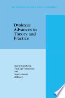 Dyslexia : advances in theory and practice /