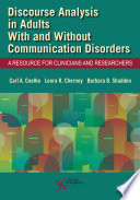 Discourse analysis in adults with and without communication disorders : a resource for clinicians and researchers /