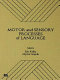 Motor and sensory processes of language /