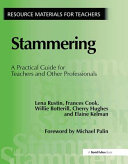 Stammering : a practical guide for teachers and other professionals /