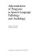 Administration of programs in speech-language pathology and audiology /