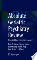 Absolute Geriatric Psychiatry Review : Essential Questions and Answers /