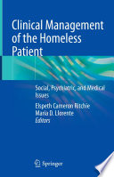 Clinical Management of the Homeless Patient : Social, Psychiatric, and Medical Issues /