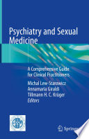 Psychiatry and Sexual Medicine : A Comprehensive Guide for Clinical Practitioners /