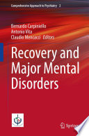 Recovery and Major Mental Disorders /