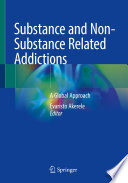 Substance and Non-Substance Related Addictions : A Global Approach /