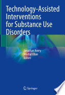Technology-Assisted Interventions for Substance Use Disorders /