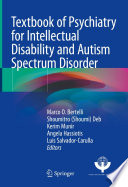 Textbook of Psychiatry for Intellectual Disability and Autism Spectrum Disorder /