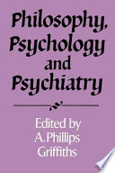 Philosophy, psychology, and psychiatry /