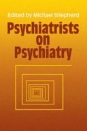 Psychiatrists on psychiatry /