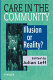 Care in the community : illusion or reality? /