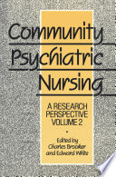 Community psychiatric nursing : a research perspective /