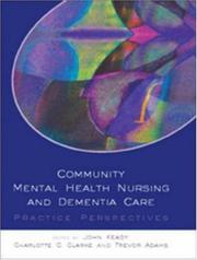 Community mental health nursing and dementia care : practice perspectives /