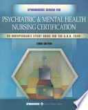 Springhouse review for psychiatric & mental health nursing certification.