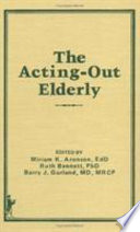 The Acting-out elderly /