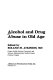 Alcohol and drug abuse in old age /