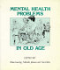 Mental health problems in old age : a reader /