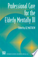 Professional care for the elderly mentally ill /