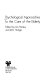 Psychological approaches to the care of the elderly /