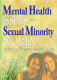 Mental health issues for sexual minority women : redefining women's mental health /