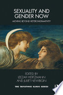 Sexuality and gender now : moving beyond heteronormativity /