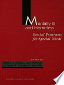 Mentally ill and homeless : special programs for special needs /