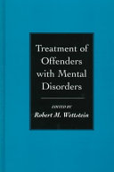 Treatment of offenders with mental disorders /