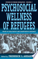 Psychosocial wellness of refugees : issues in qualitative and quantitative research /