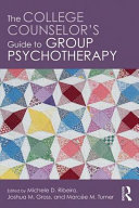 The college counselor's guide to group psychotherapy /