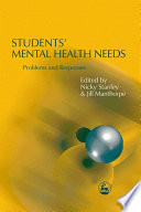 Students' mental health needs : problems and responses /