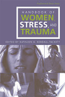 Handbook of women, stress, and trauma /