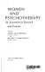 Women and psychotherapy : an assessment of research and practice /