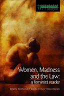 Women, madness and the law : a feminist reader /