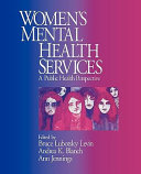 Women's mental health services : a public health perspective /