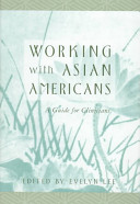 Working with Asian Americans : a guide for clinicians /