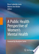A public health perspective of women's mental health /