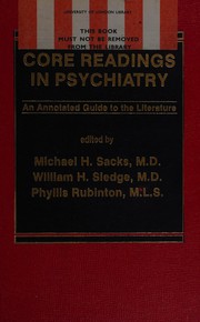 Core readings in psychiatry : an annotated guide to the literature /