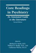 Core readings in psychiatry : an annotated guide to the literature /