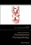The Wiley handbook of developmental psychopathology /