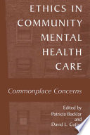 Ethics in community mental health care : commonplace concerns /