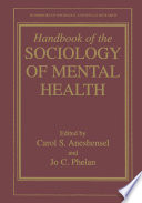 Handbook of the sociology of mental health /