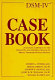 DSM-IV casebook : a learning companion to the Diagnostic and statistical manual of mental disorders, fourth edition /