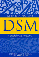 Rethinking the DSM : a psychological perspective /