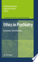 Ethics in psychiatry : European contributions /