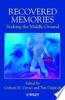 Recovered memories : seeking the middle ground /