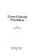 Cross-cultural psychiatry /