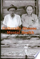 Culturally diverse mental health : the challenges of research and resistance /
