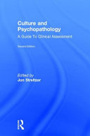 Culture and psychopathology : a guide to clinical assessment /