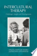 Intercultural therapy : challenges, insights and developments /